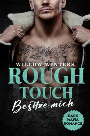 [Valetti Crime Family 01] • Rough Touch · Besitze mich